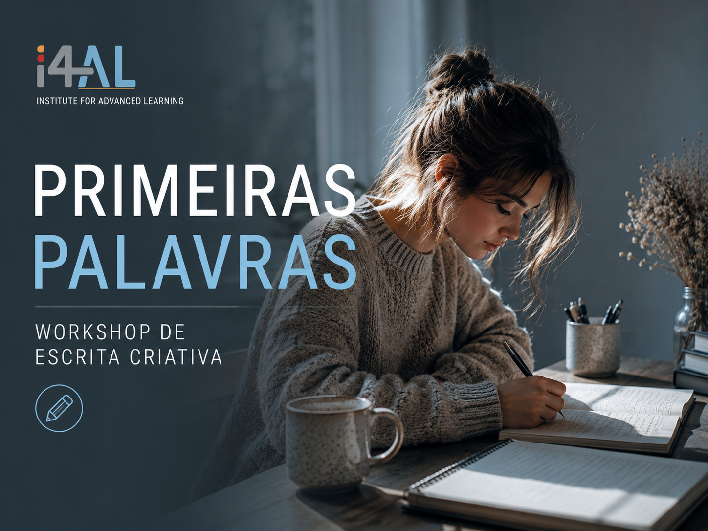 Primeiras Palavras: Workshop de Escrita Criativa